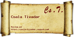Csala Tivadar névjegykártya